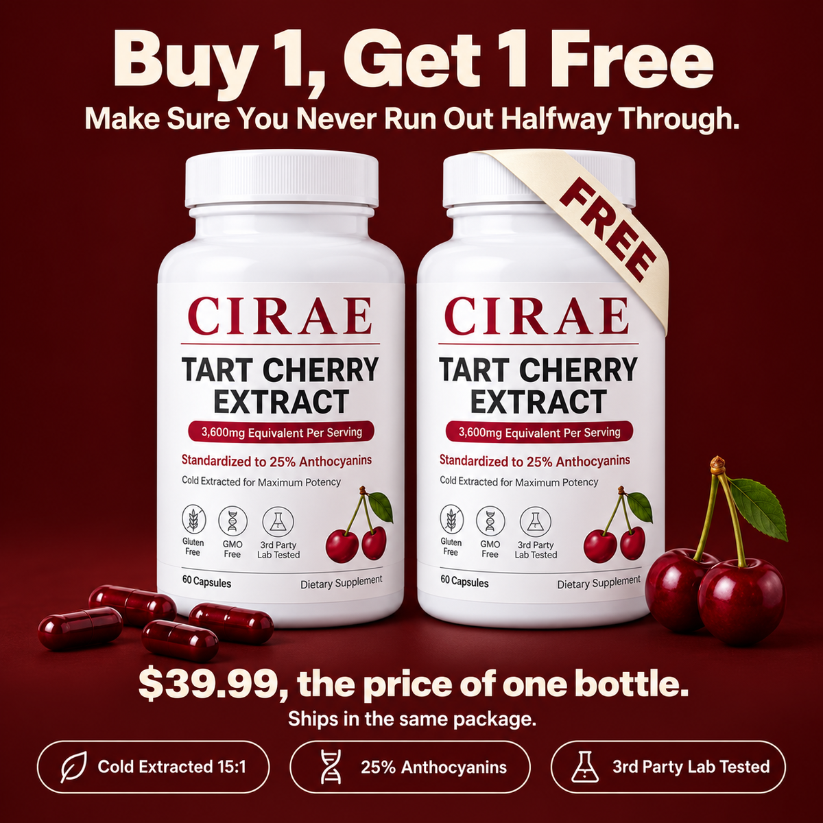 Cirae Tart Cherry Extract - 3,600mg - BUY 1 GET 1 FREE